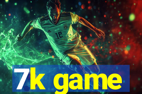 7k game
